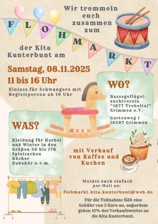Plakat- Flohmarkt der Kita Kunterbuntam 08.11.2025 im Gartenweg 1 in Grimmen. Es gibt Kleidung für Herbst und Winetr in den Größen 50 bis 176, Spielsachen, Bücher und vieles mehr